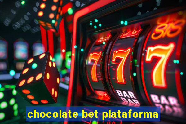 chocolate bet plataforma